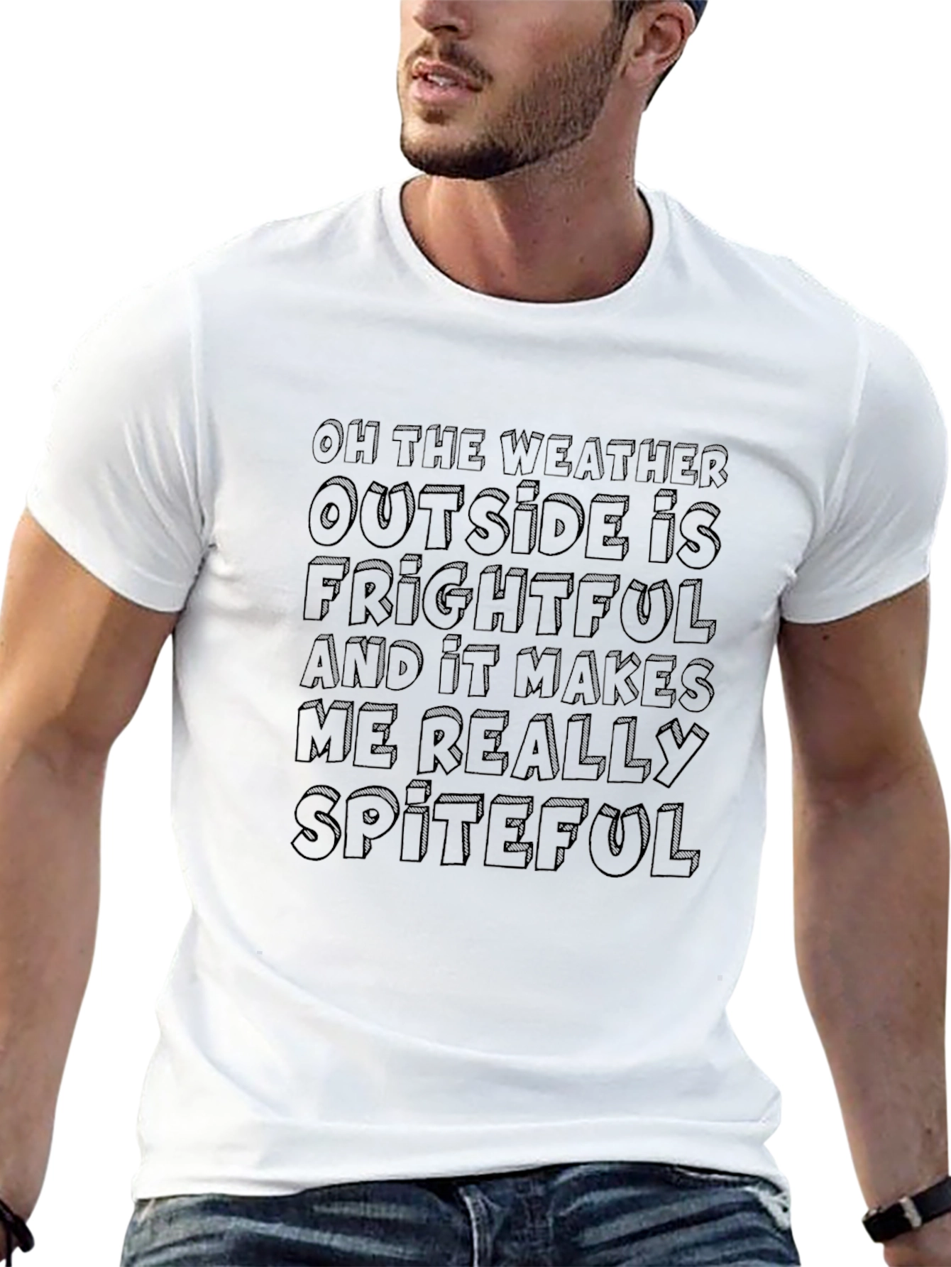 Humorous Weather T-Shirt - Oh The Weather Outside