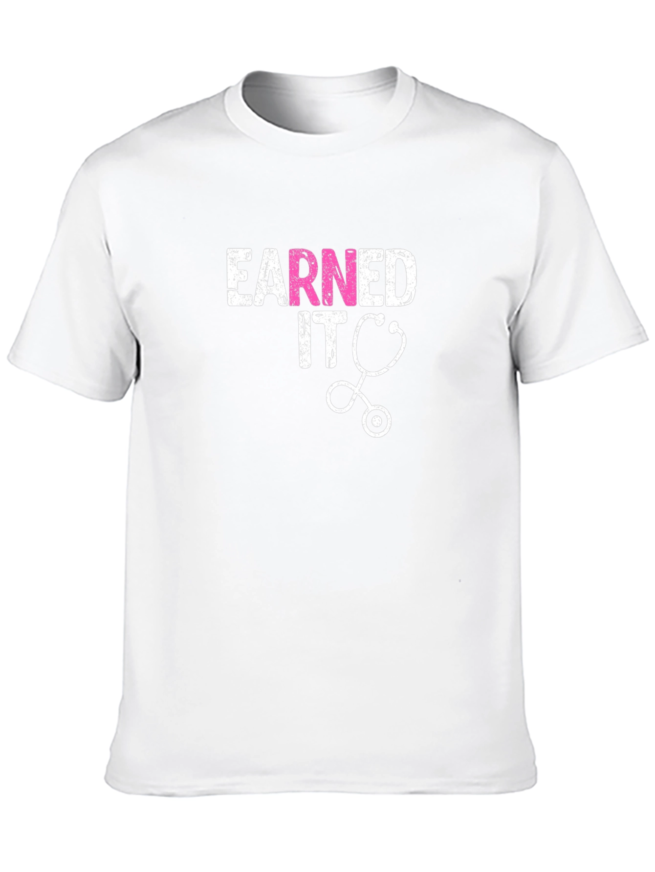 Earned It Nurse Stethoscope Graphic Tee