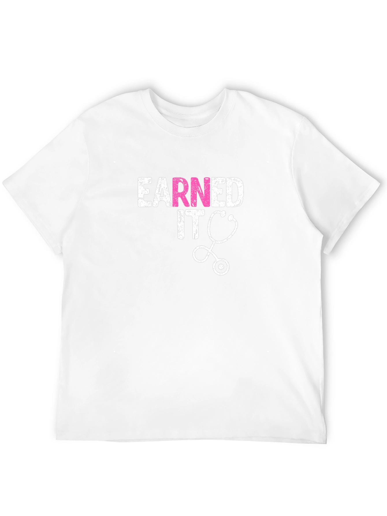 Earned It Nurse Stethoscope Graphic Tee