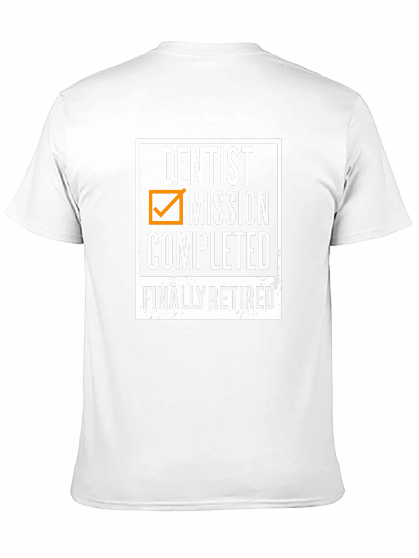 Dentist Retirement T-Shirt - Mission Completed