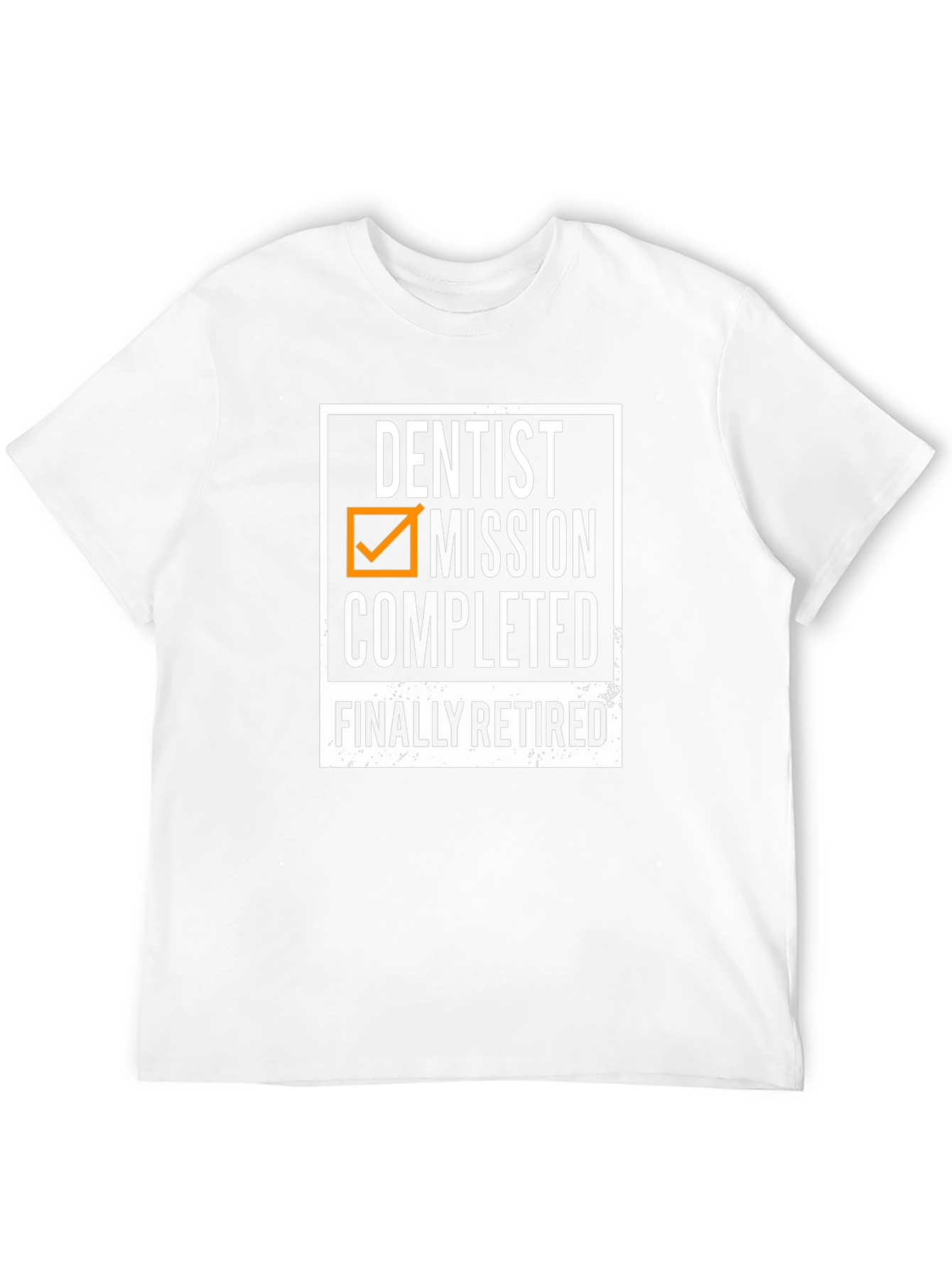 Dentist Retirement T-Shirt - Mission Completed