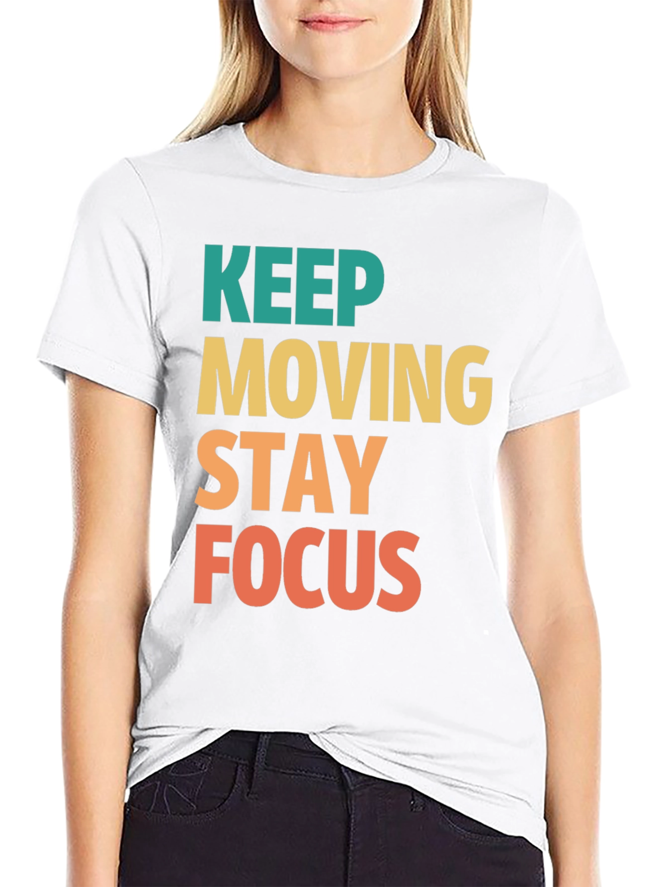 Keep Moving Stay Focus Graphic Tee - Motivational T-Shirt