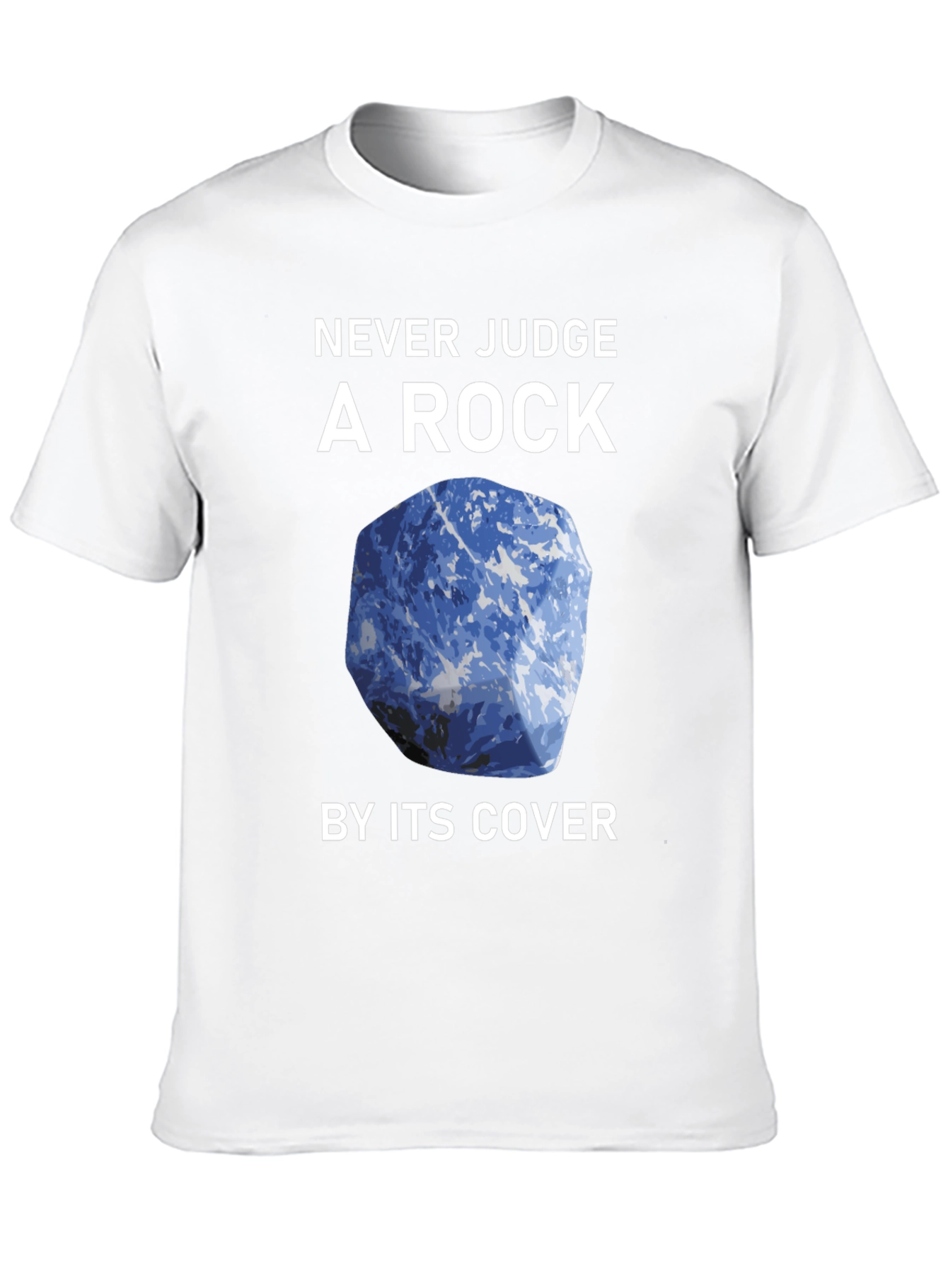Never Judge a Rock T-Shirt