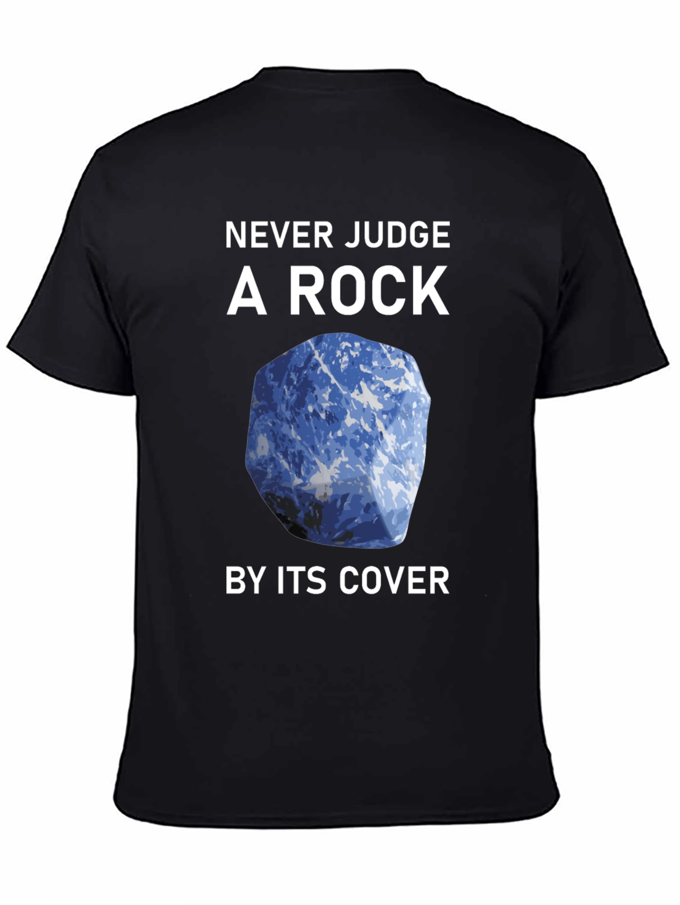 Never Judge a Rock T-Shirt