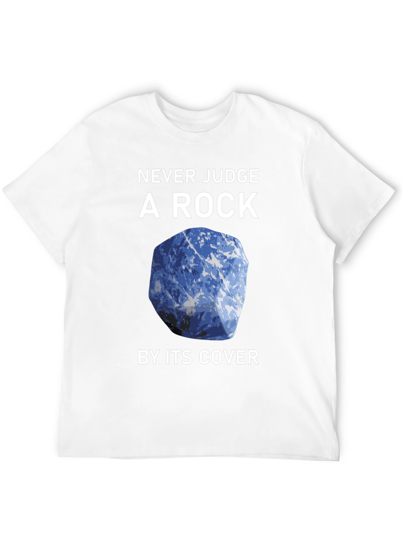 Never Judge a Rock T-Shirt