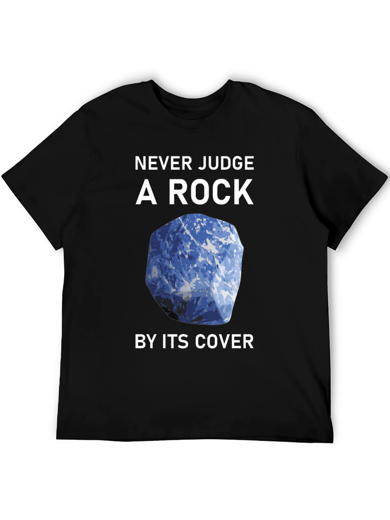 Never Judge a Rock T-Shirt