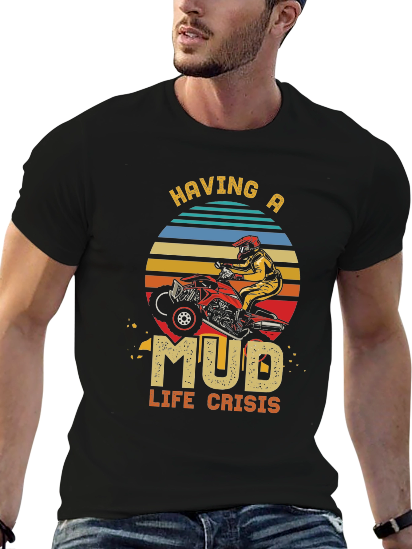 Mud Life Crisis T-Shirt: ATV Rider Tee