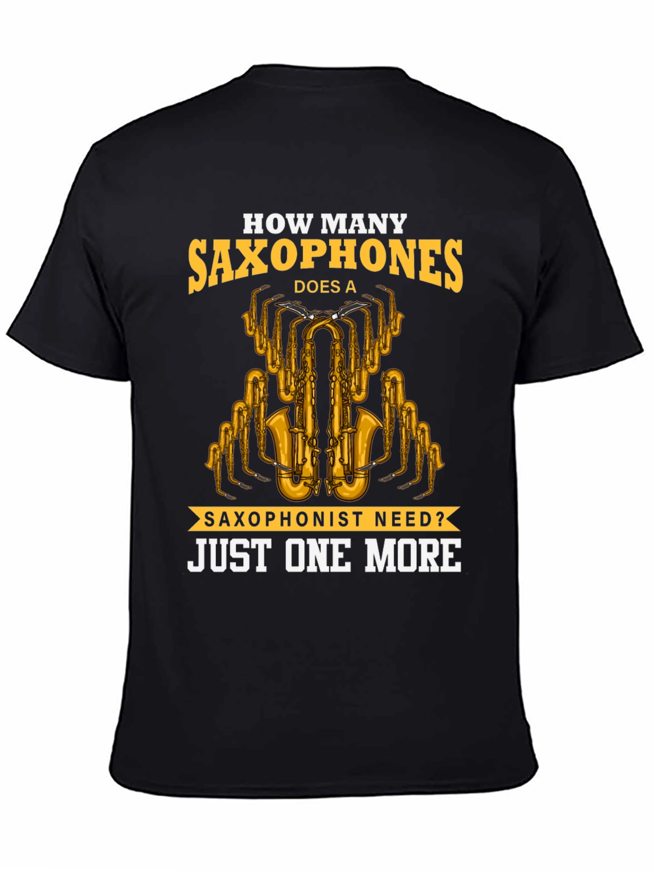 Saxophone Lover T-Shirt - Just One More Design