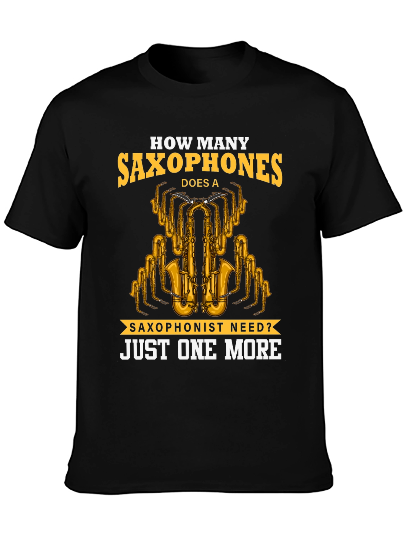 Saxophone Lover T-Shirt - Just One More Design