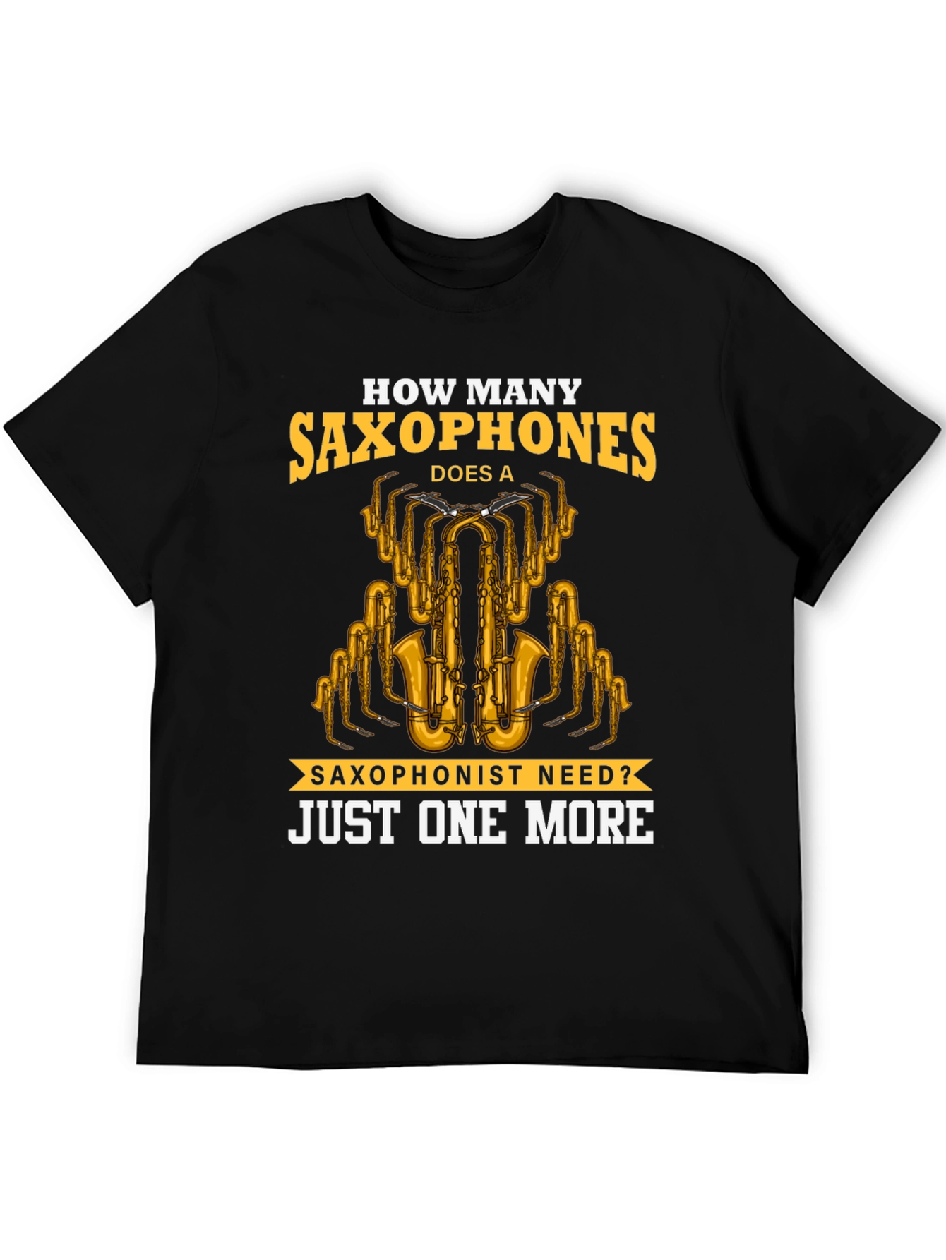 Saxophone Lover T-Shirt - Just One More Design