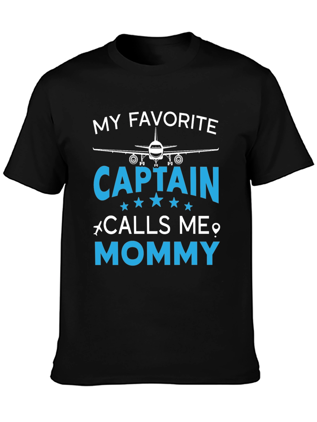 My Favorite Captain Calls Me Mommy T-Shirt