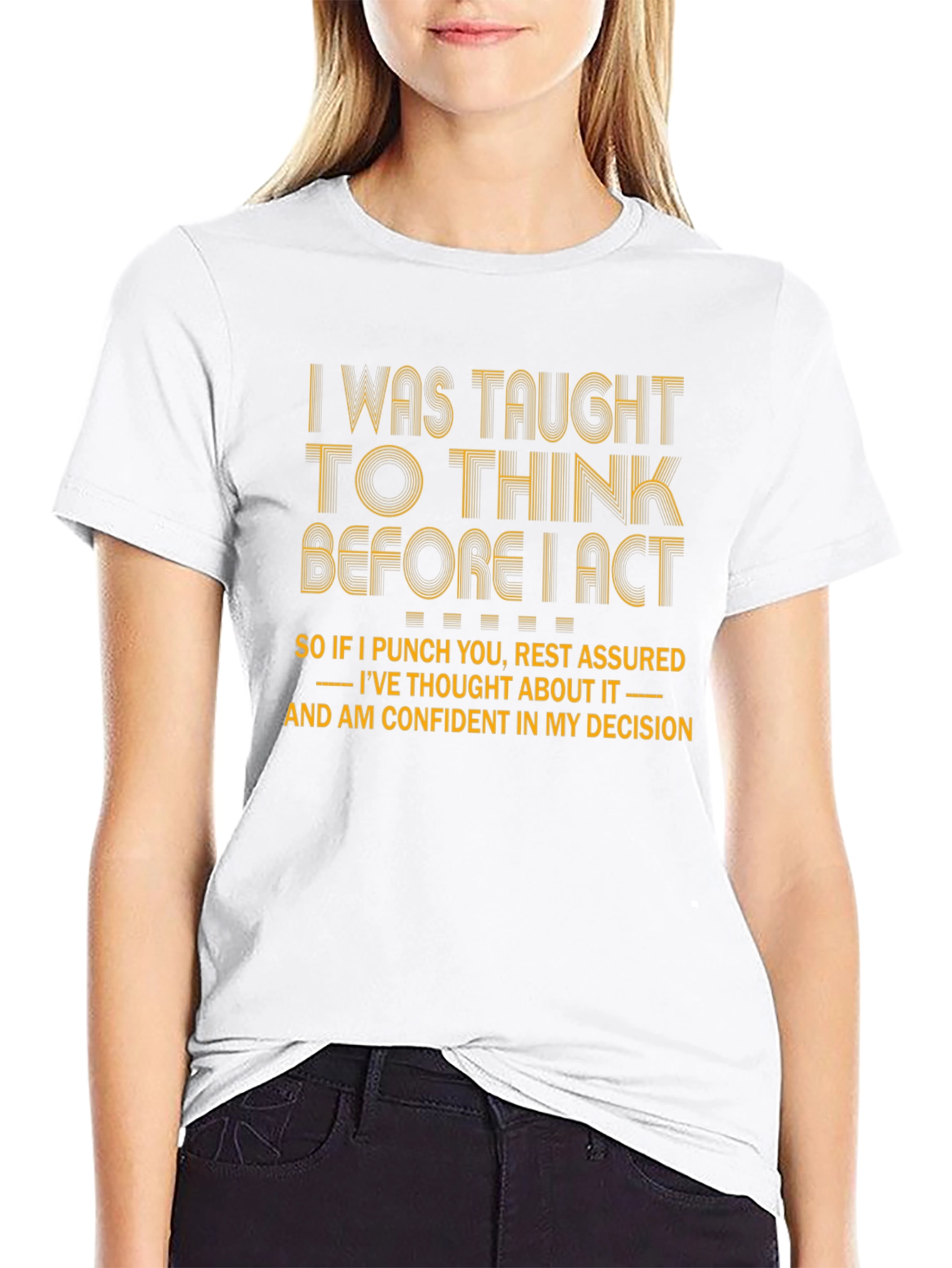 I Was Taught to Think T-Shirt Funny Graphic Tee