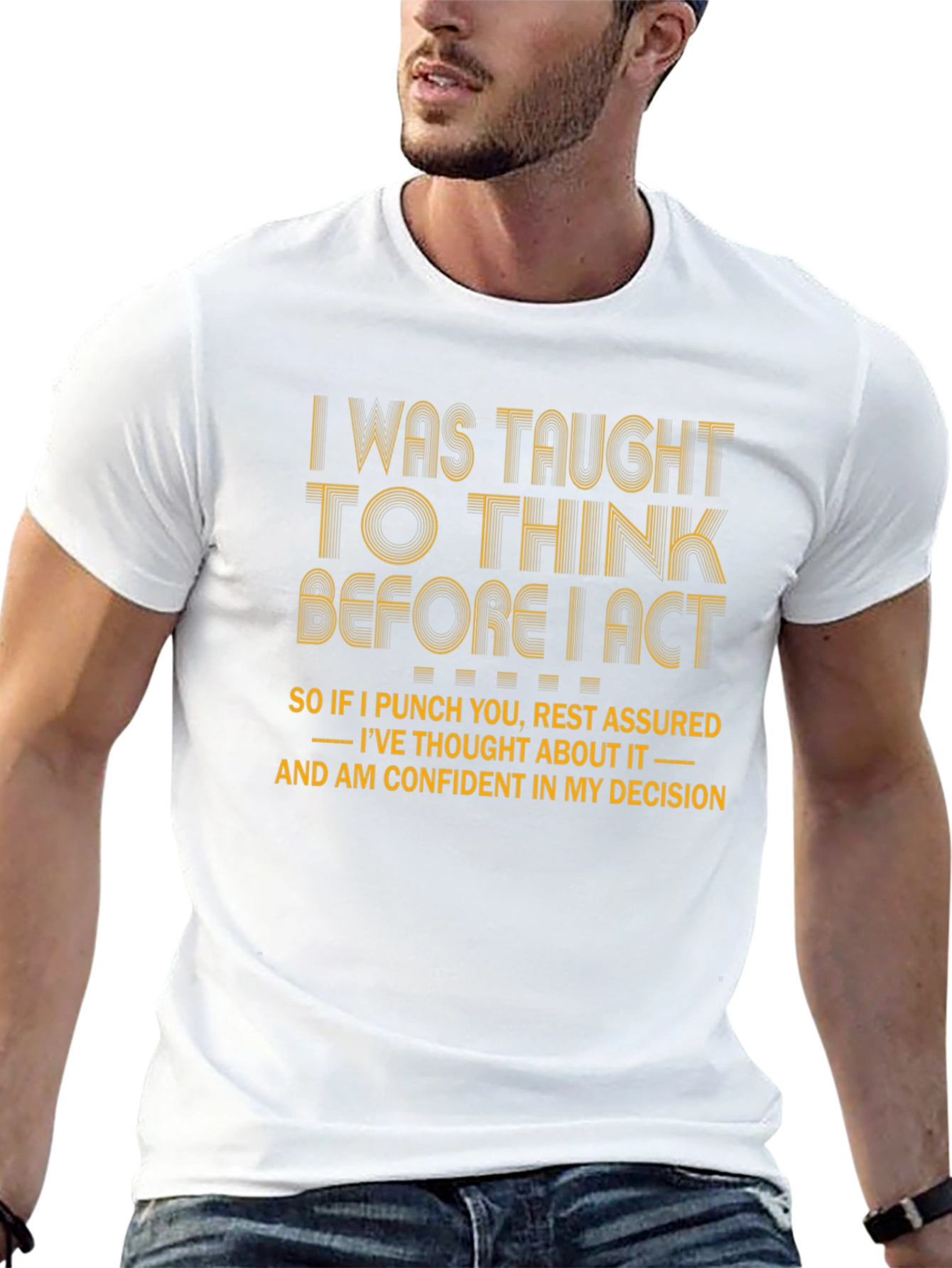 I Was Taught to Think T-Shirt Funny Graphic Tee