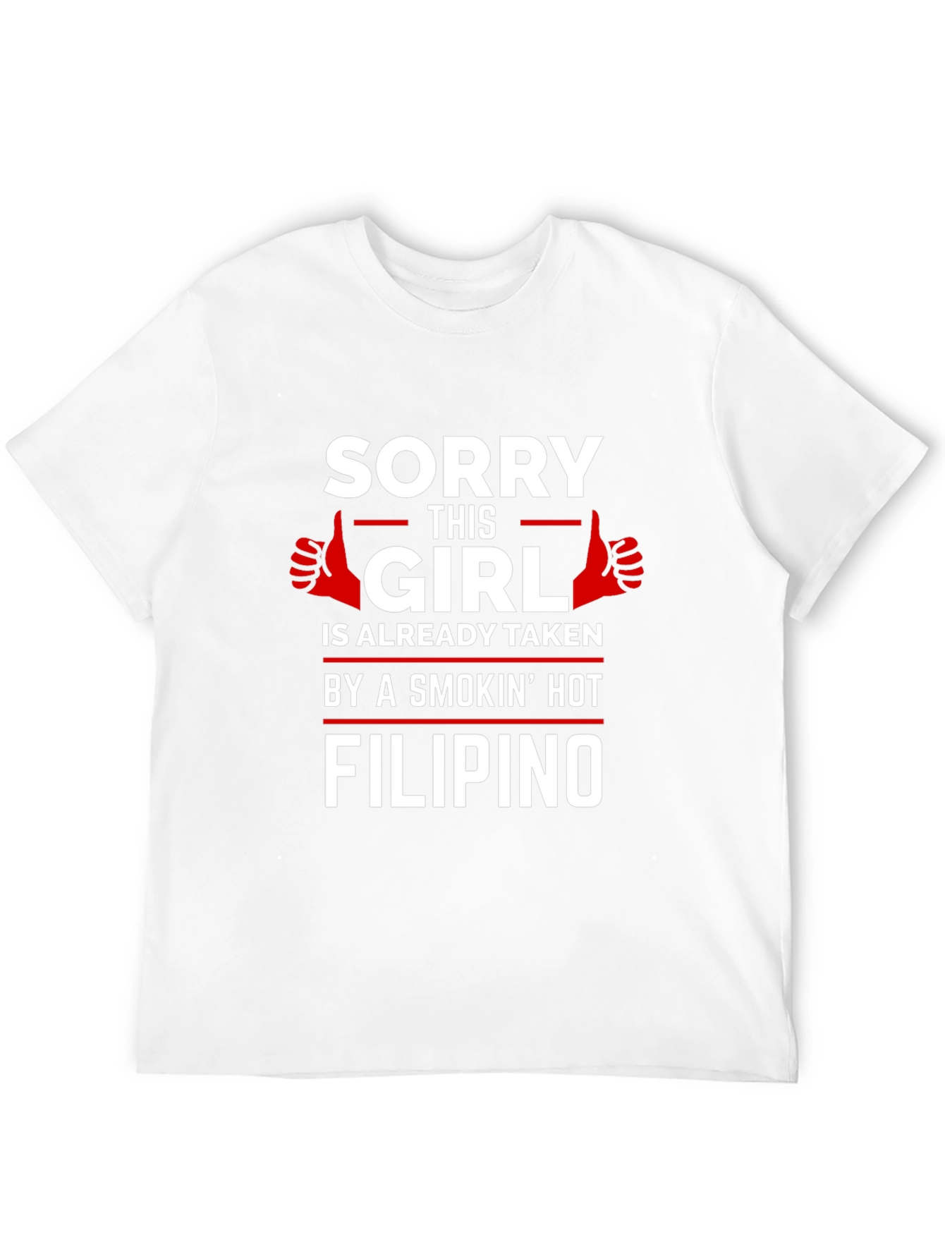 Sorry This Girl is Taken by Filipino T-Shirt