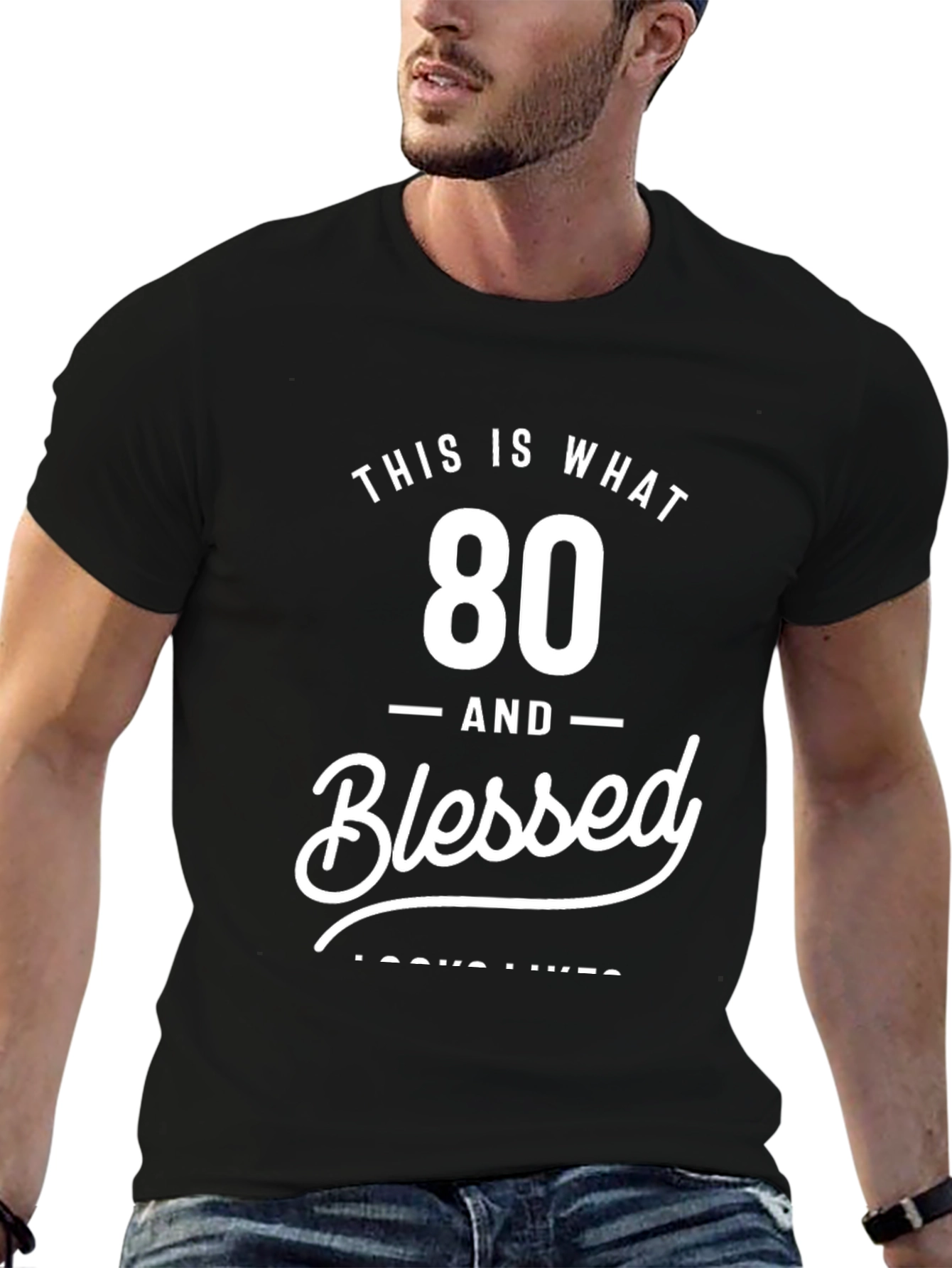 80 and Blessed T-Shirt