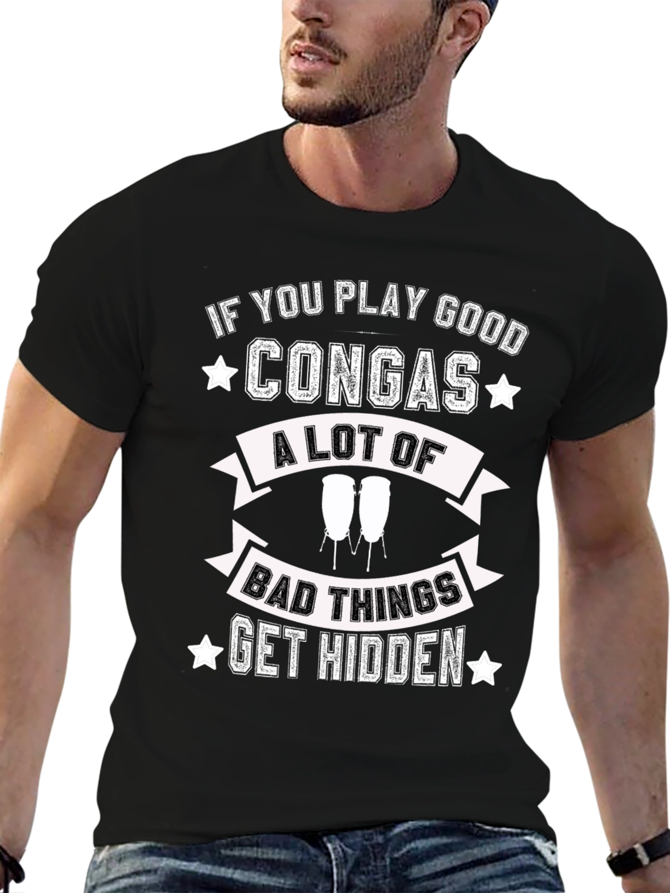 Conga Player T-Shirt - If You Play Good Congas