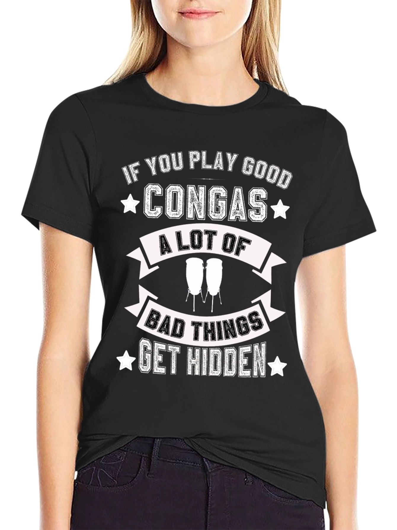 Conga Player T-Shirt - If You Play Good Congas