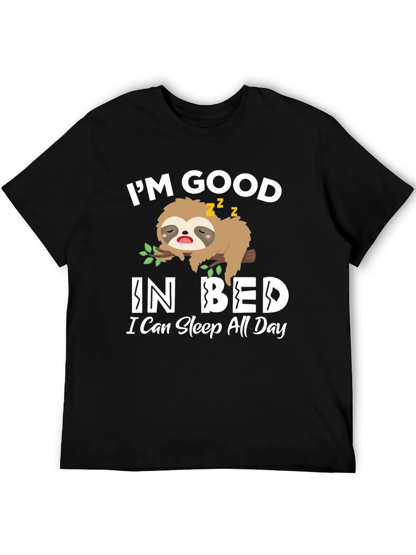 Im Good In Bed Sloth T-Shirt