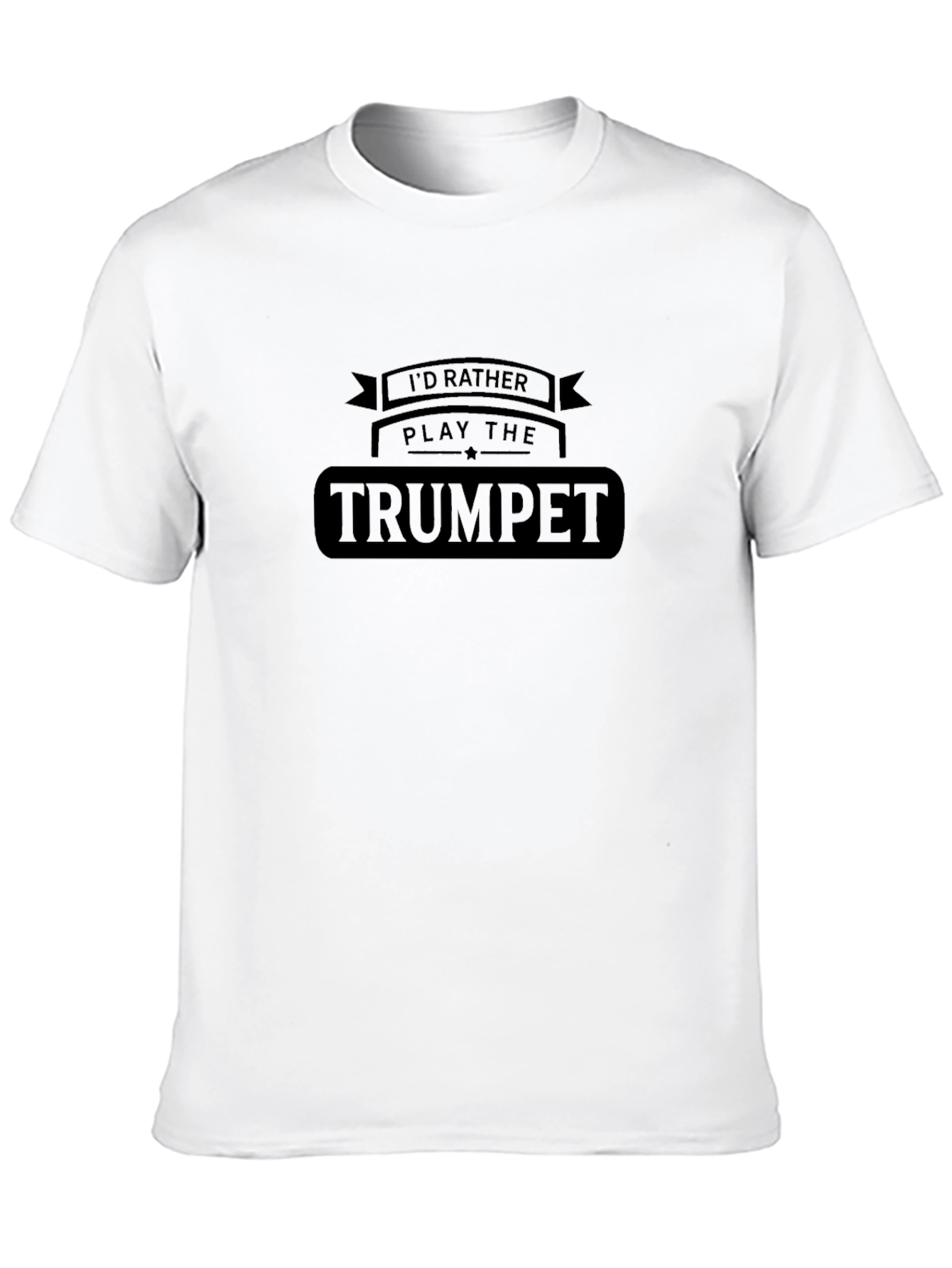 Id Rather Play the Trumpet Black T-Shirt
