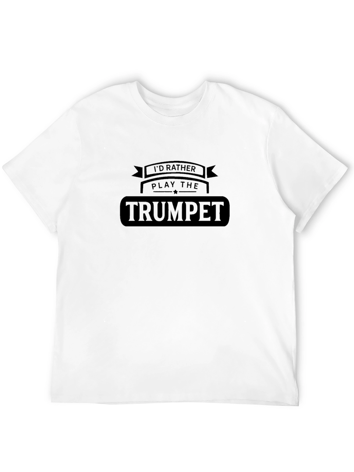 Id Rather Play the Trumpet Black T-Shirt