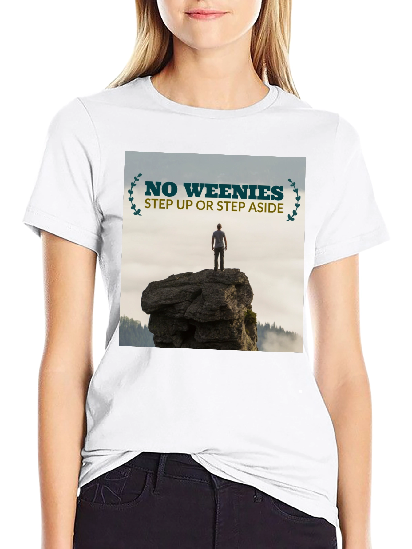 Motivational T-Shirt: No Weenies Step Up!