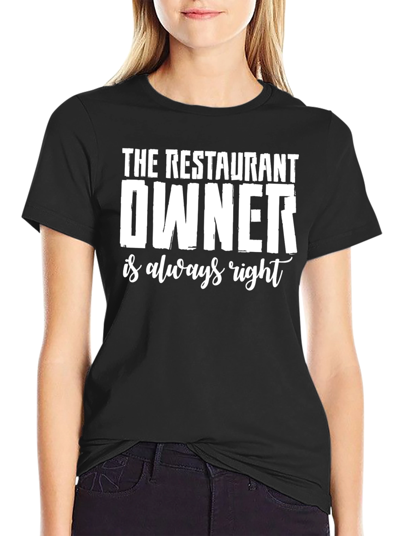 Restaurant Owner Always Right Graphic T-Shirt