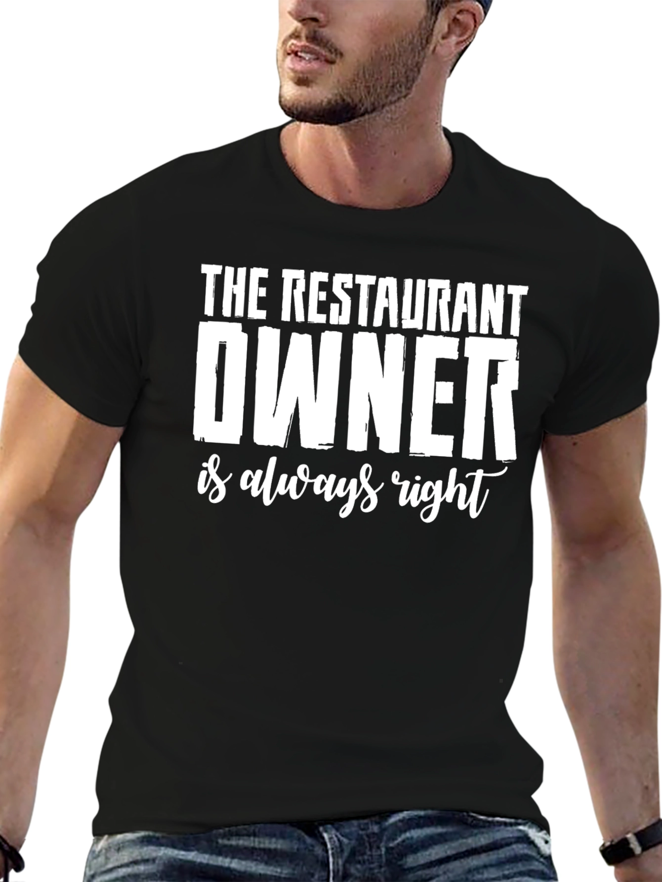 Restaurant Owner Always Right Graphic T-Shirt