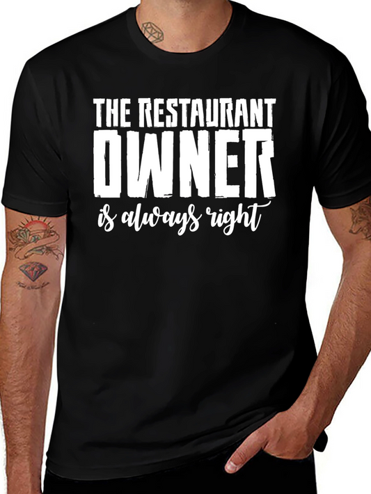 Restaurant Owner Always Right Graphic T-Shirt