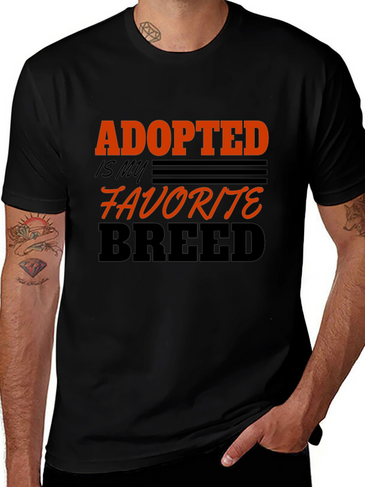 Adopted is My Favorite Breed T-Shirt