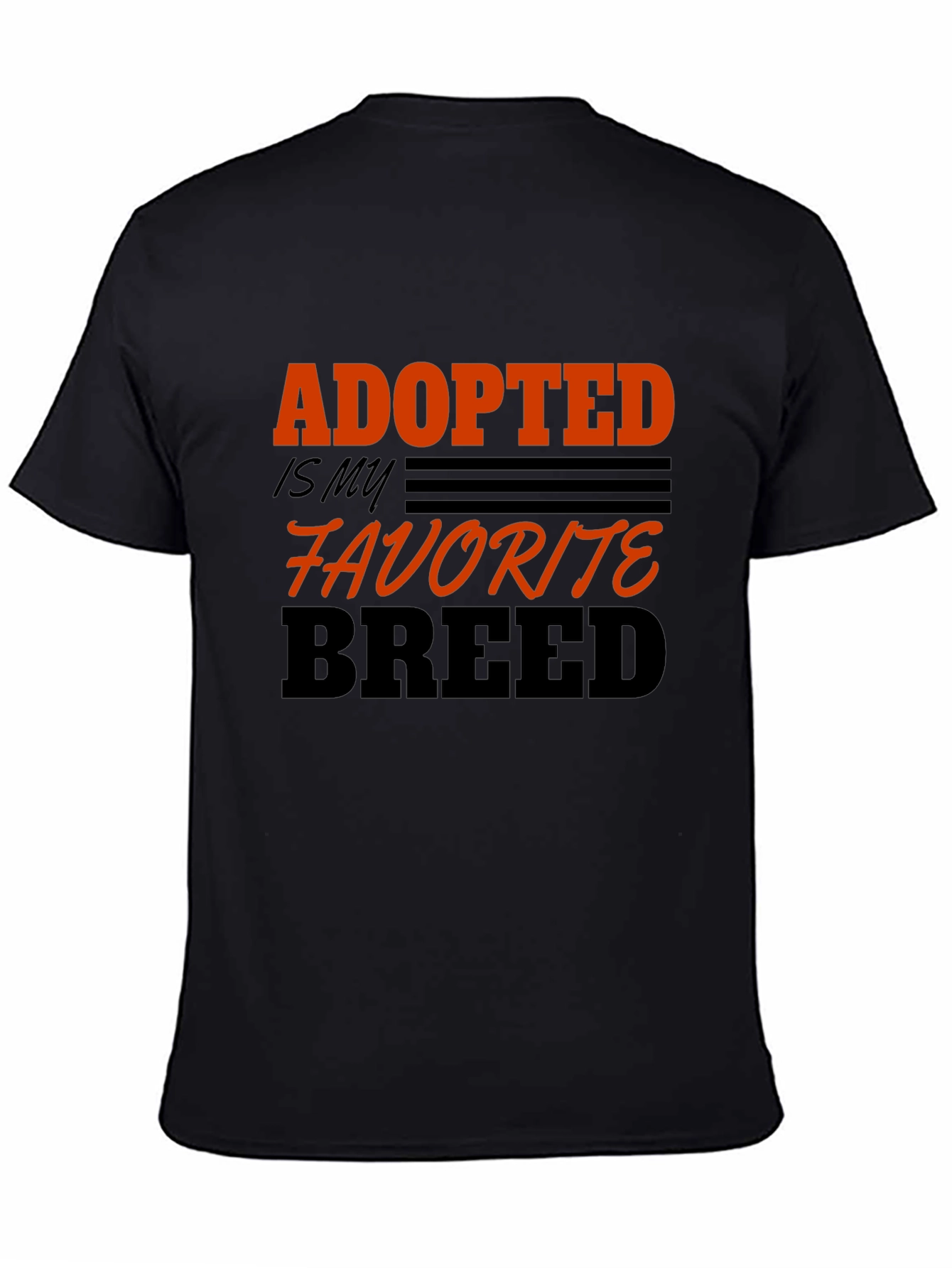 Adopted is My Favorite Breed T-Shirt