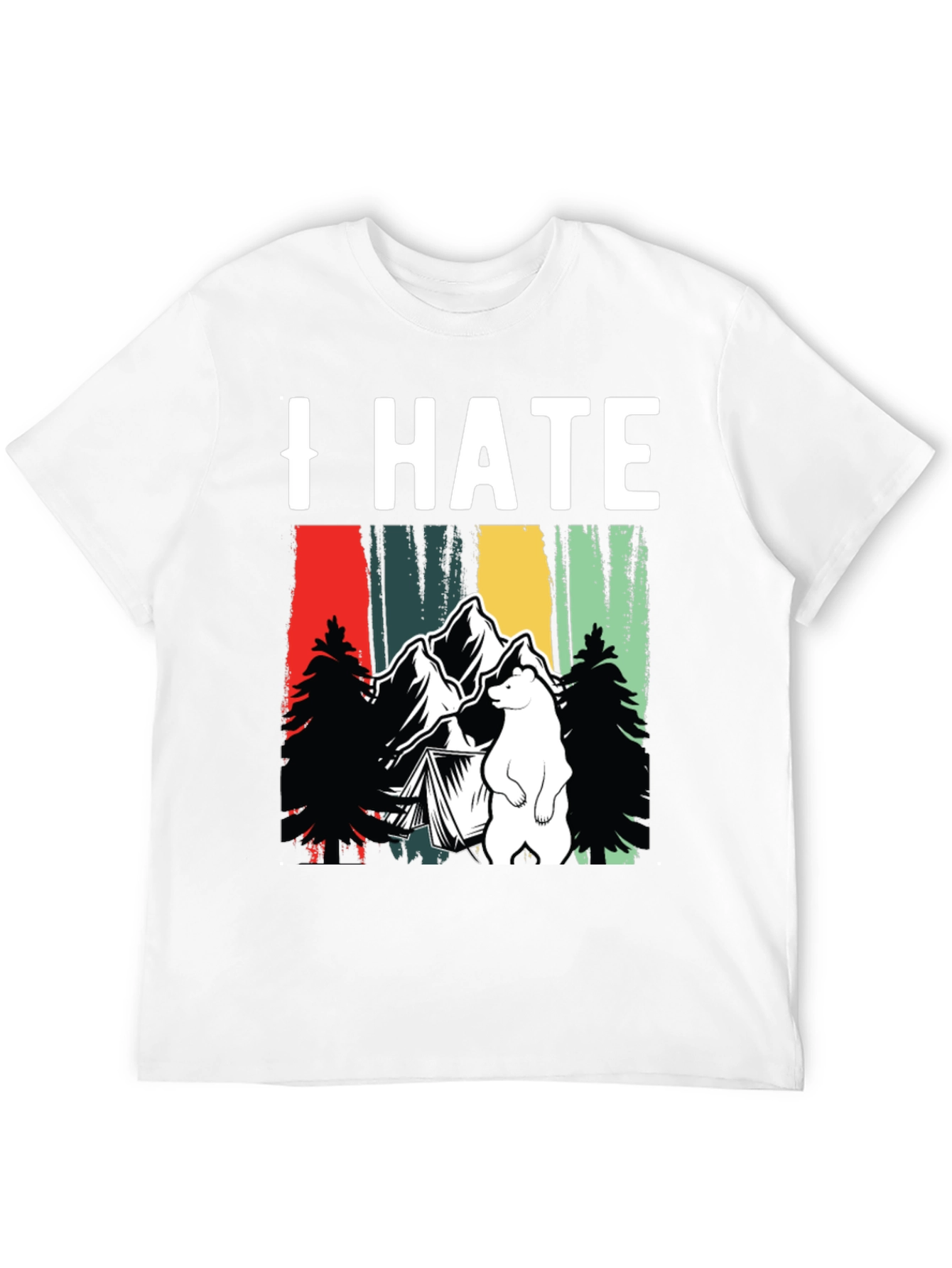 I Hate Camping T-Shirt