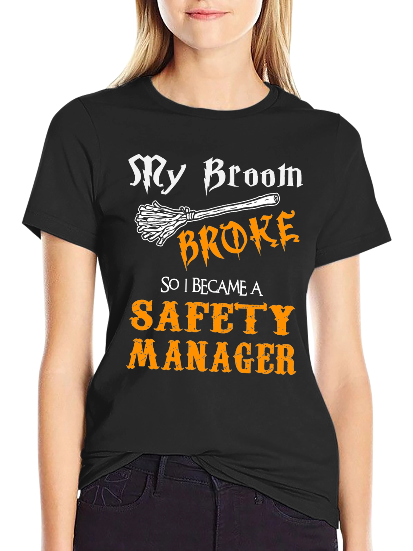 My Broom Broke Safety Manager T-Shirt