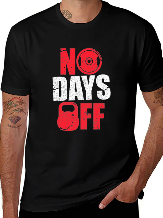 No Days Off Gym T-Shirt