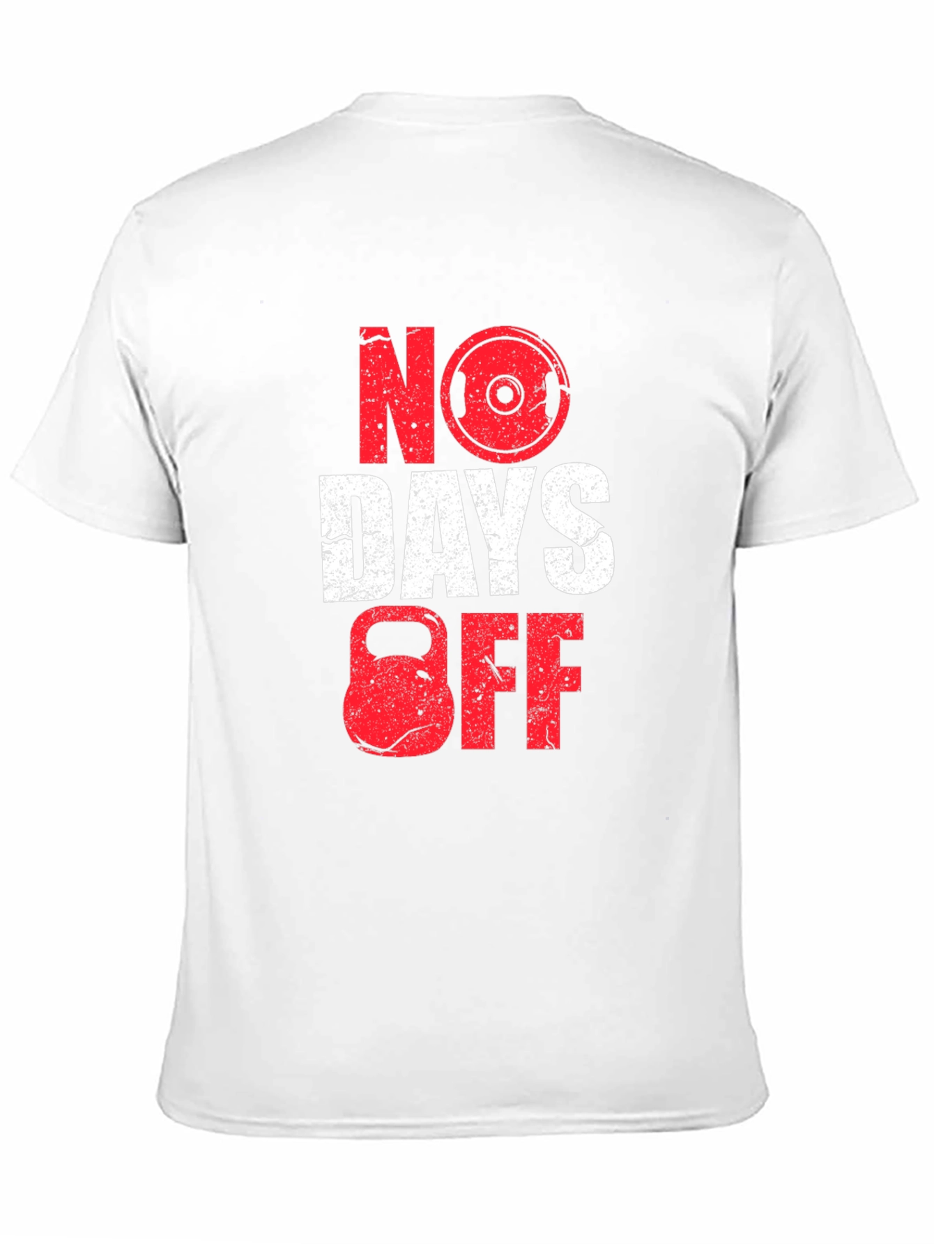 No Days Off Gym T-Shirt