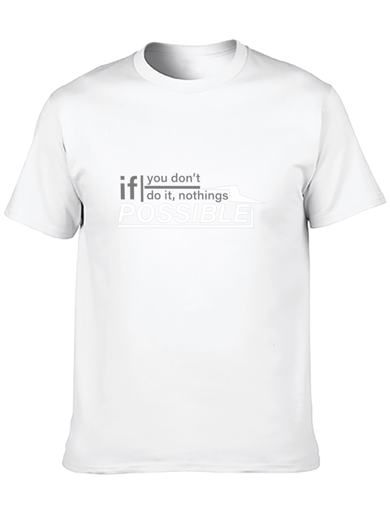 Inspirational Graphic T-Shirt - Impossible