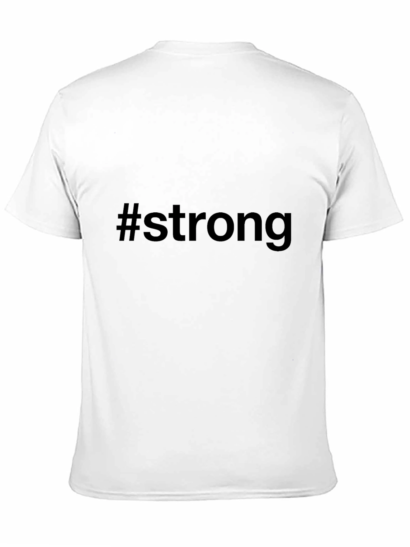 #Strong Black T-Shirt - Bold Statement Tee