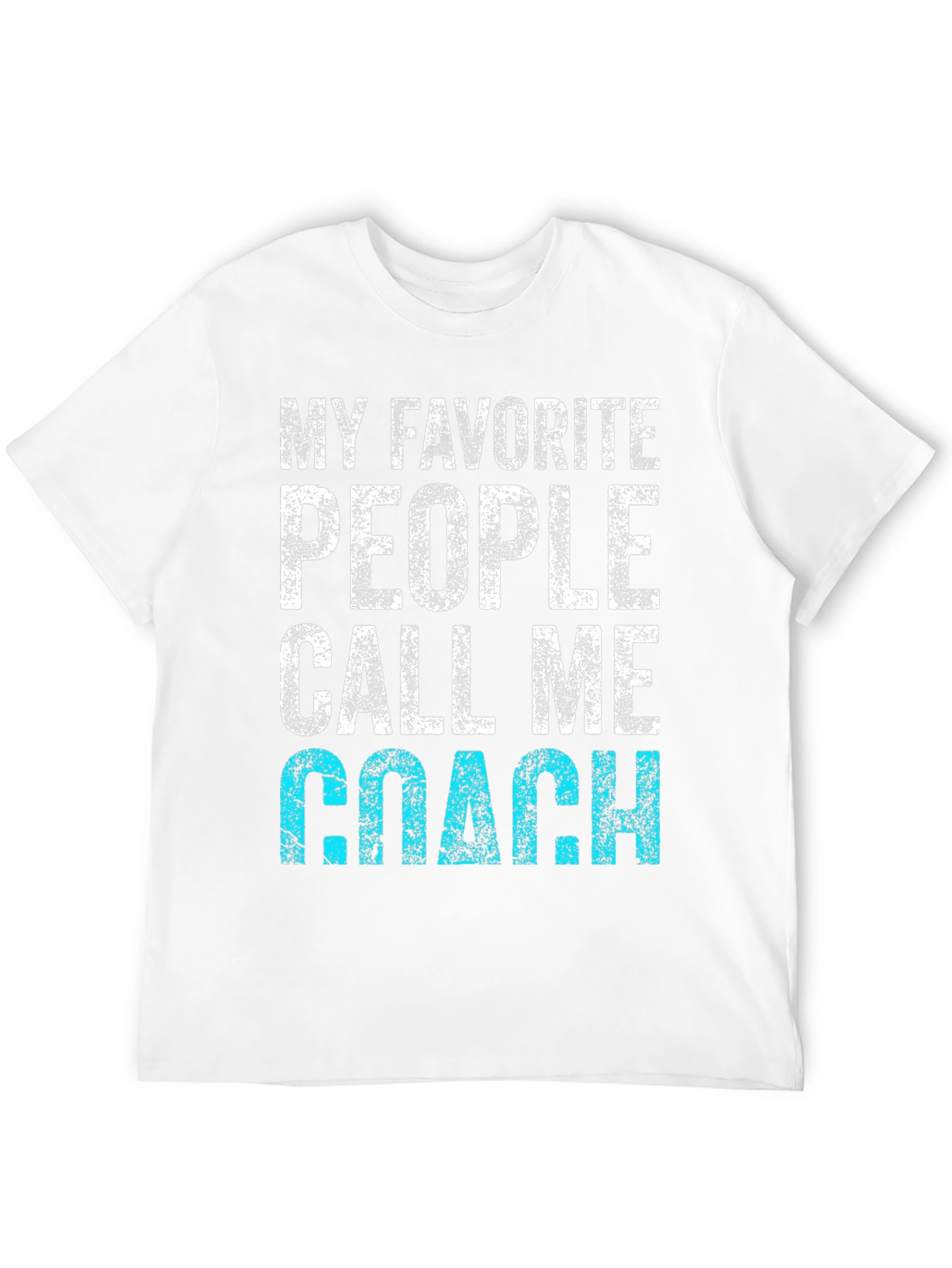 My Favorite People Call Me Coach T-Shirt