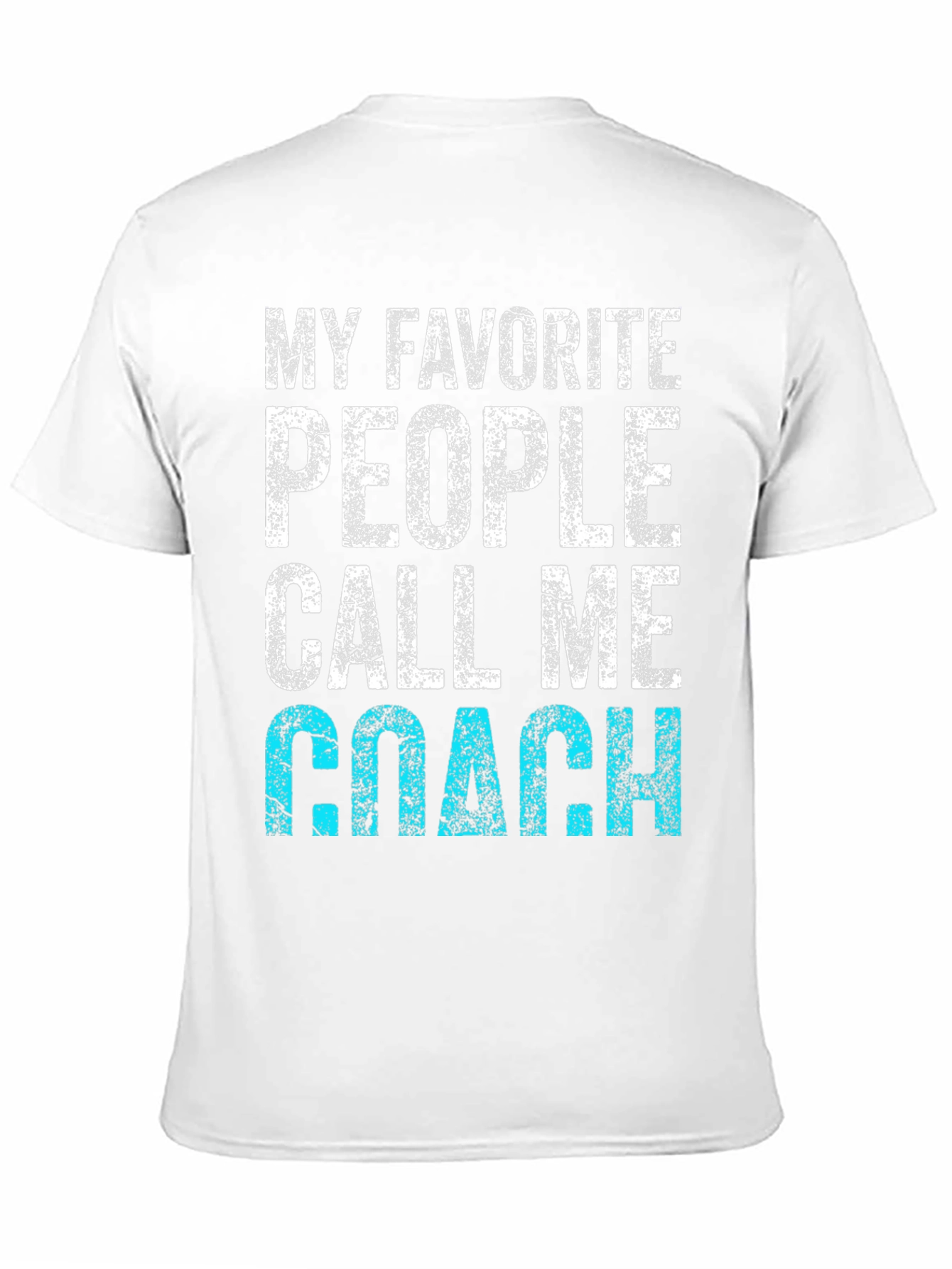 My Favorite People Call Me Coach T-Shirt
