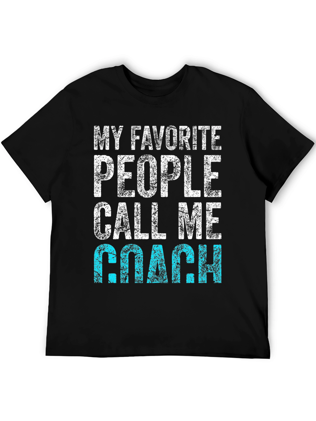 My Favorite People Call Me Coach T-Shirt