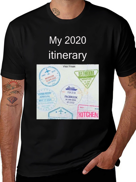 2020 Quarantine Travel T-Shirt - Funny Itinerary Tee