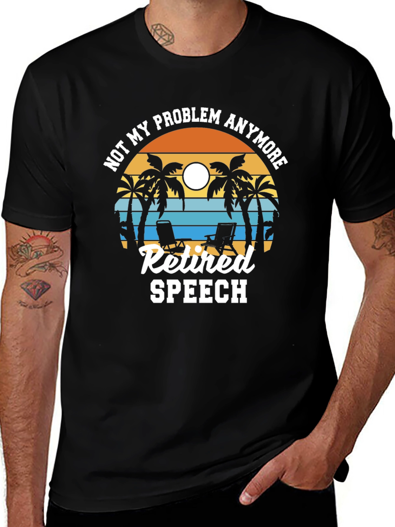 Retired Speech T-Shirt: Not My Problem Anymore!