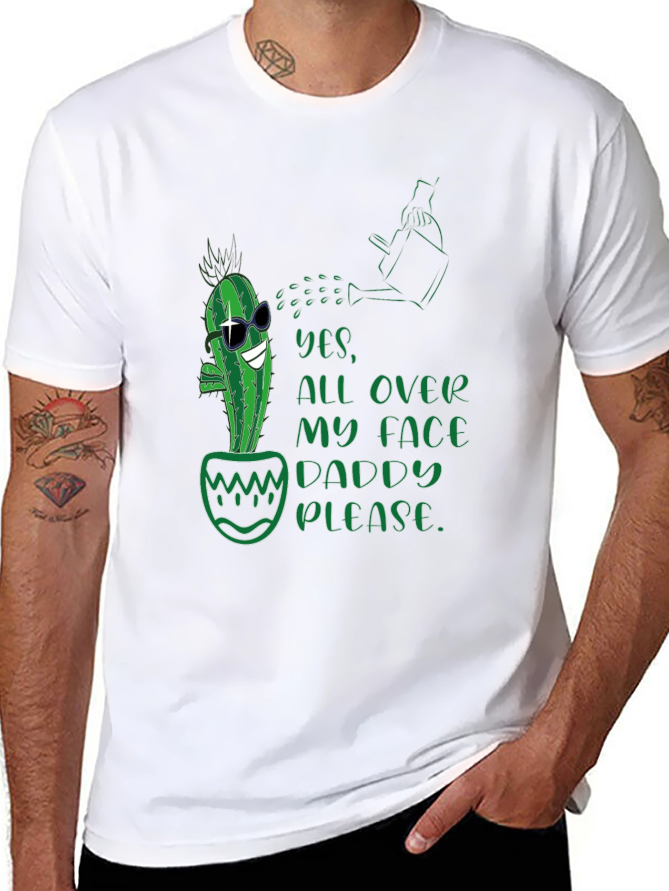 Cactus Yes All Over My Face Daddy Please T-Shirt