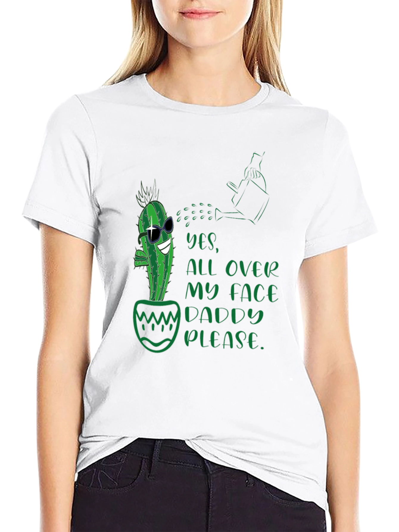 Cactus Yes All Over My Face Daddy Please T-Shirt
