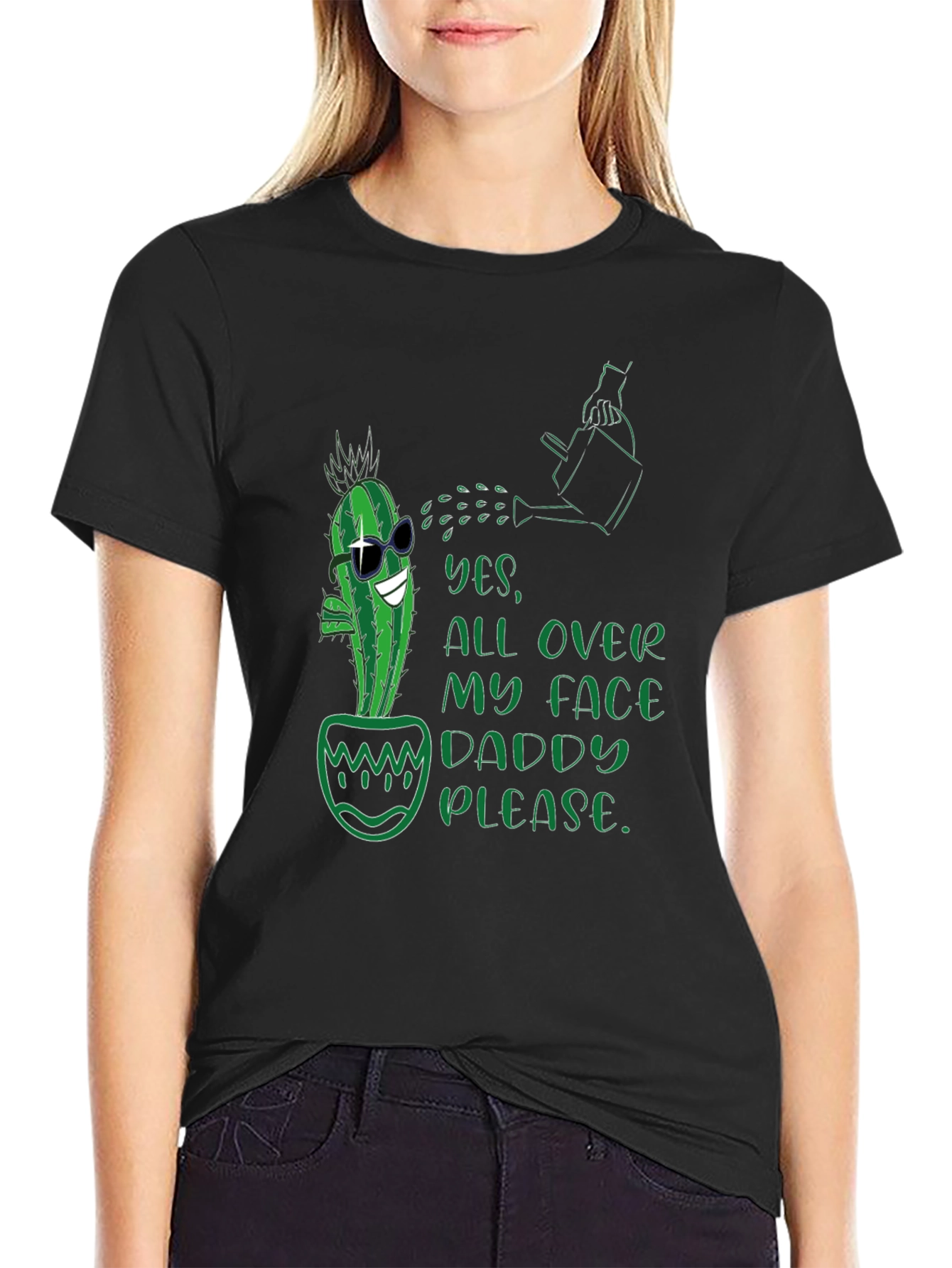Cactus Yes All Over My Face Daddy Please T-Shirt