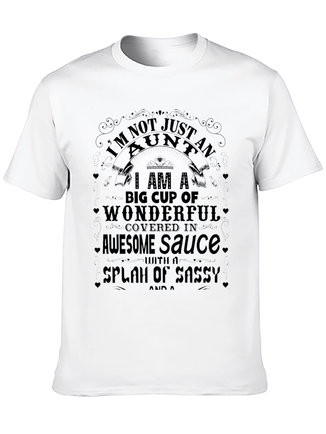 Im Not Just an Aunt T-Shirt