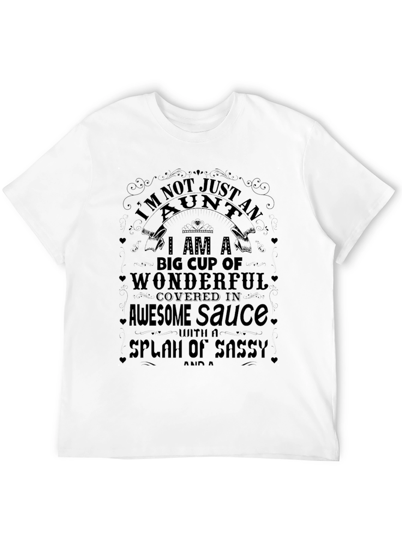 Im Not Just an Aunt T-Shirt