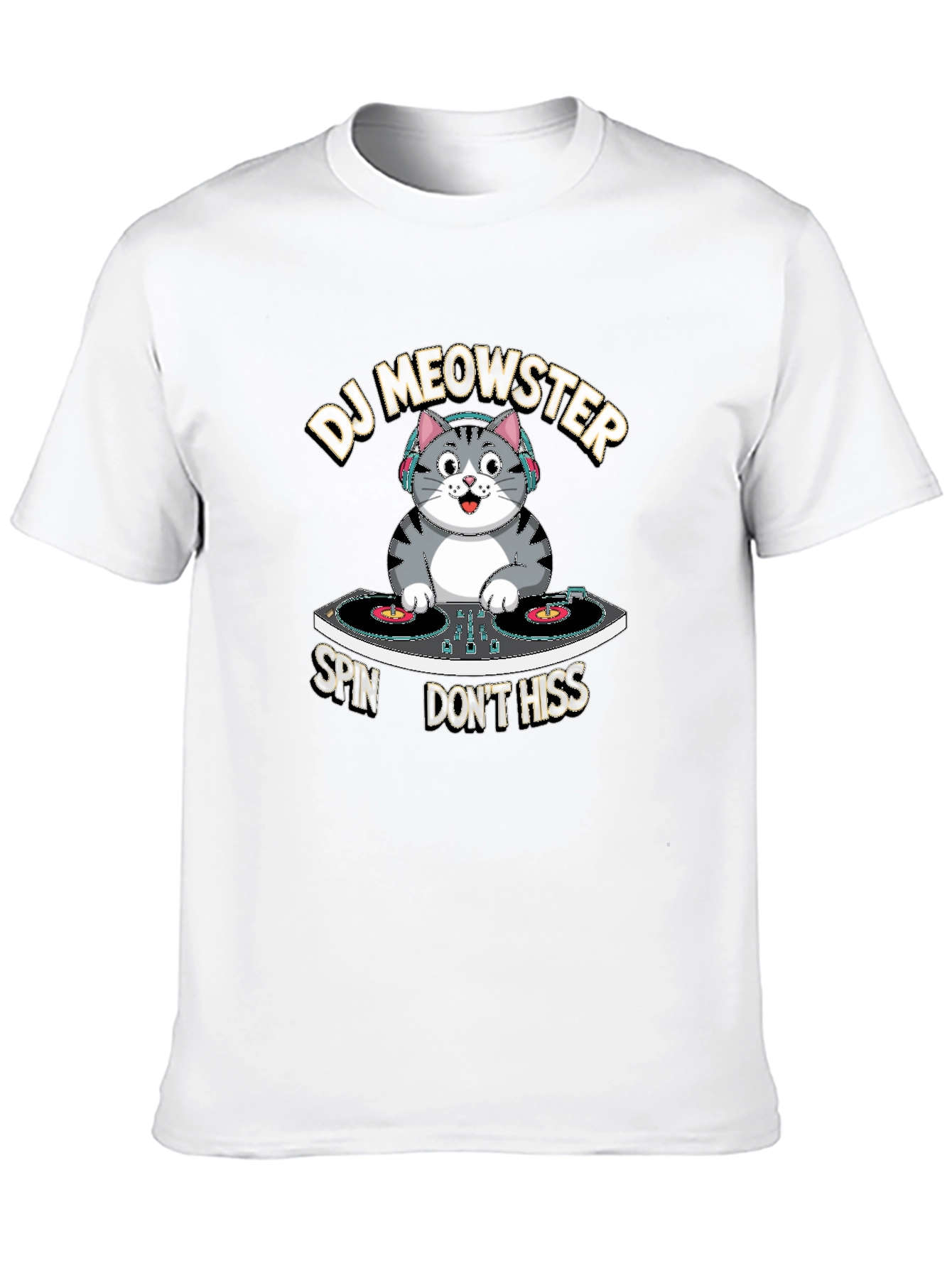 DJ Meowster T-Shirt: Spin Dont Hiss