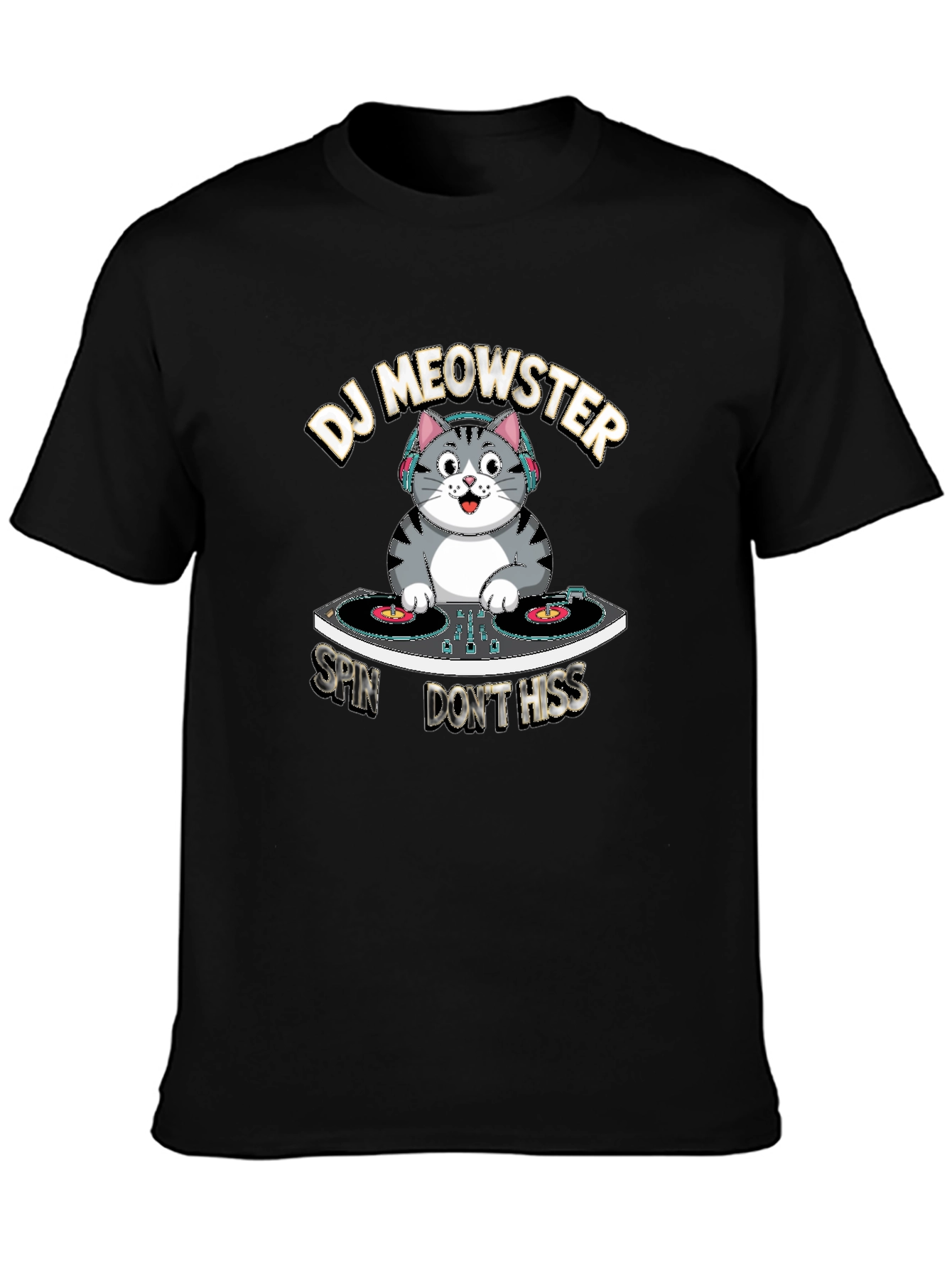 DJ Meowster T-Shirt: Spin Dont Hiss