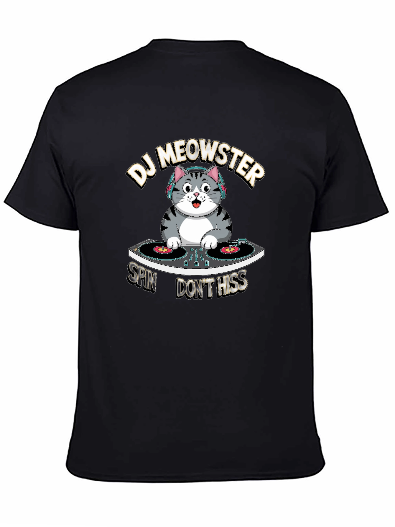 DJ Meowster T-Shirt: Spin Dont Hiss