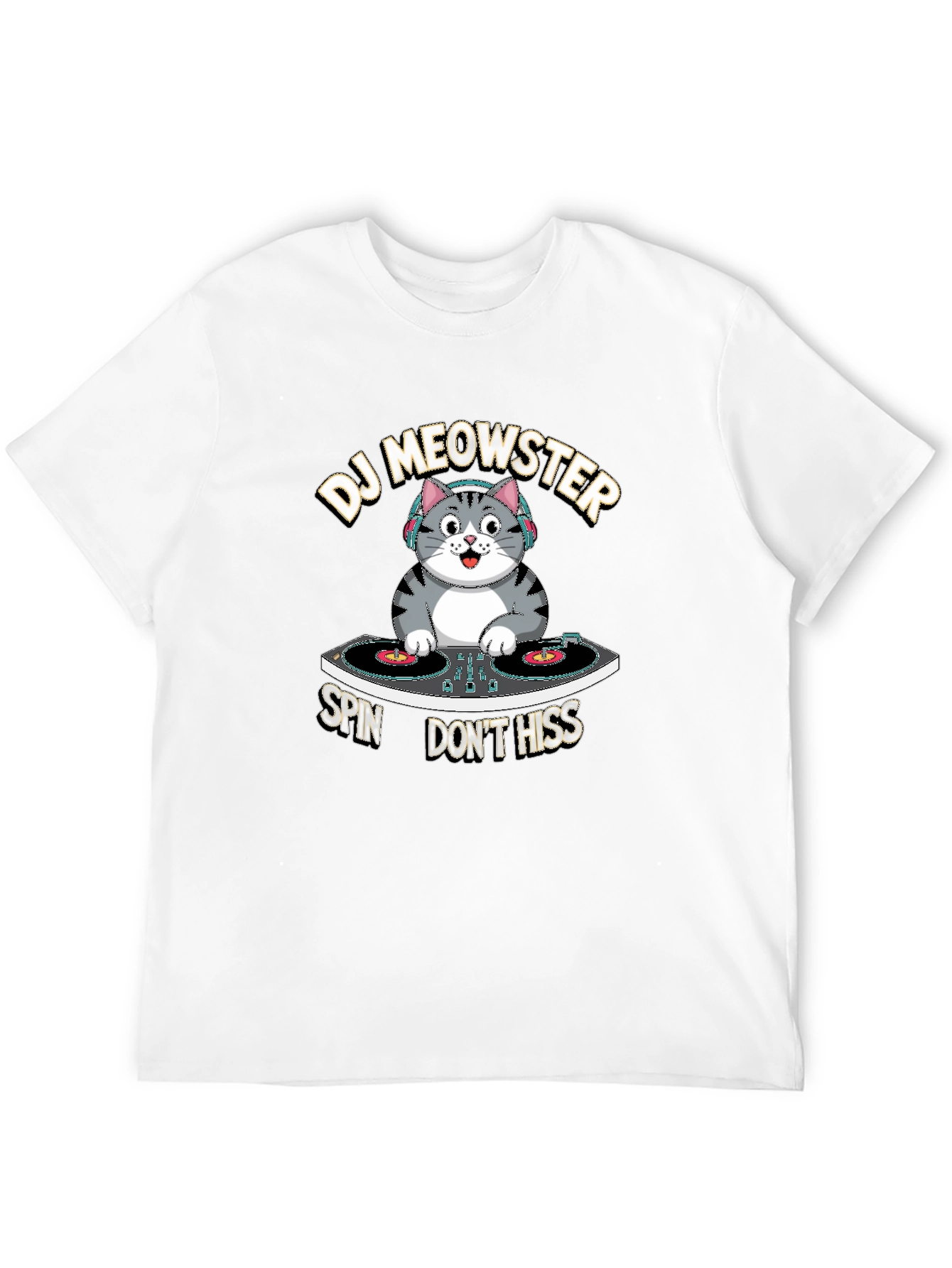 DJ Meowster T-Shirt: Spin Dont Hiss